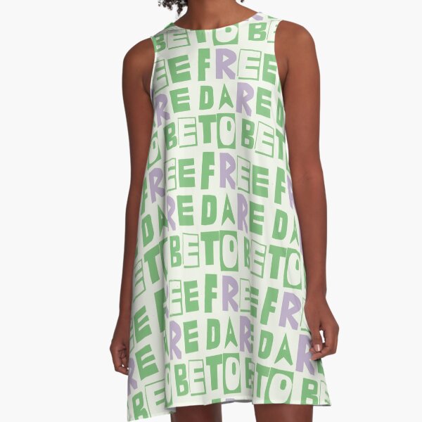 DARE TO BE FREE A-Line Dress