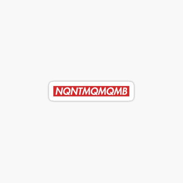 NQNTMQMQMB Vald Sticker