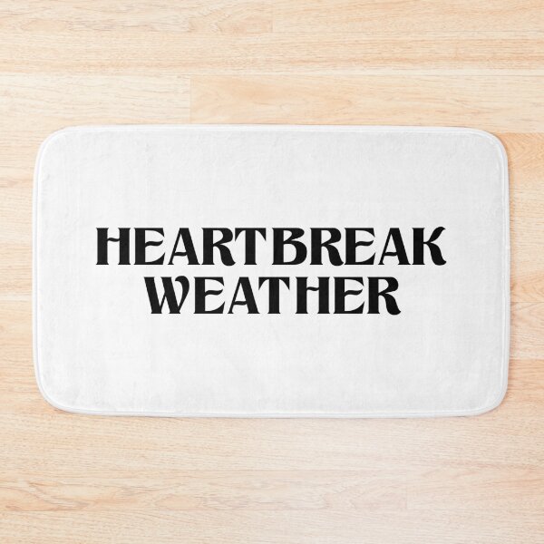 Item preview, HEARTBREAK WEATHER designed and sold by GPSDesigns.
