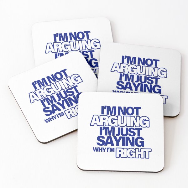 Item preview, I'm not arguing, I'm just saying why I'm RIGHT - Navy designed and sold by agsduy.