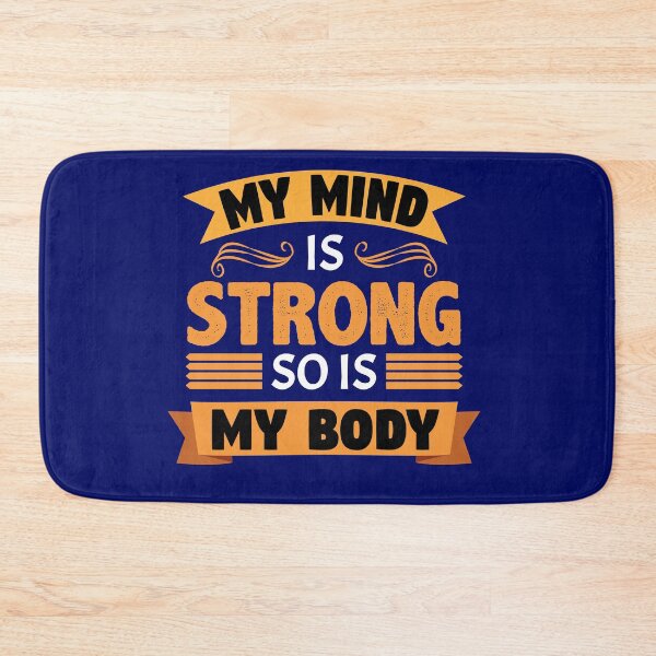 Item preview, MY MIND IS STRONG SO IS MY BODY designed and sold by creativeliberty.