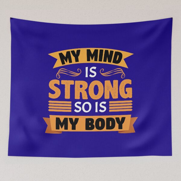 Item preview, MY MIND IS STRONG SO IS MY BODY designed and sold by creativeliberty.