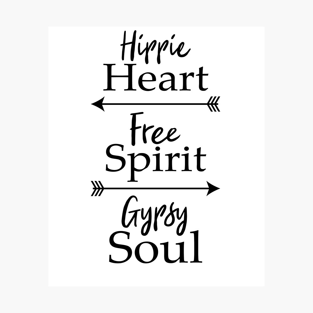 Hippie Heart Free Spirit Gypsy Soul Fun Wild Poster For Sale By Bentaperture Redbubble