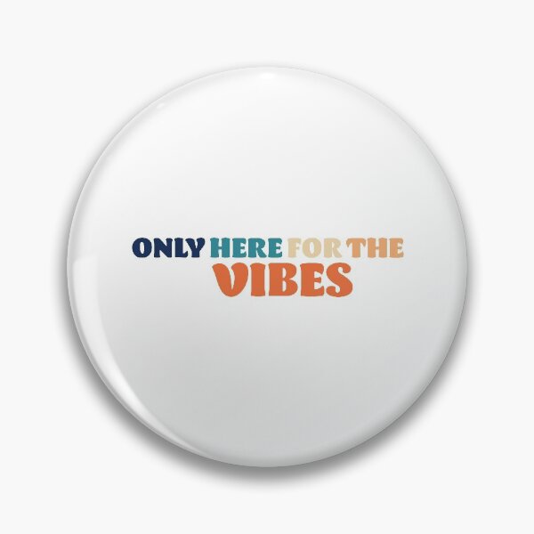 Item preview, Only Here For The Vibes designed and sold by Adventureco.