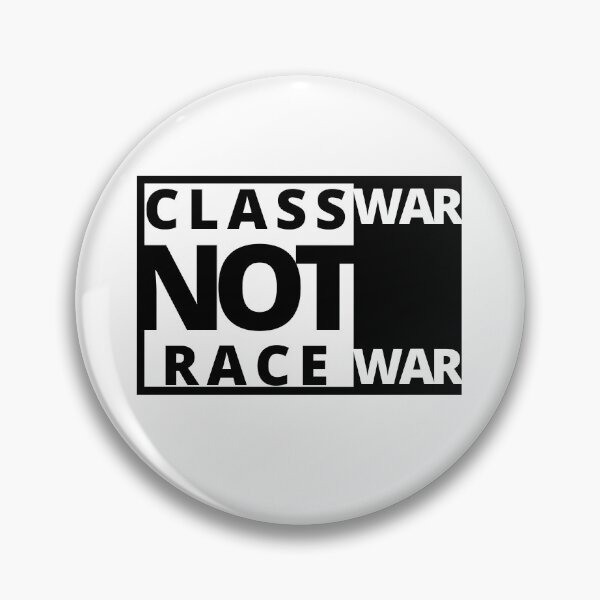 Item preview, CLASS WAR NOT RACE WAR designed and sold by katmk.