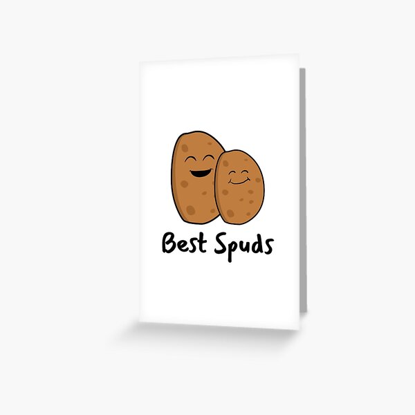 Best Spuds - Funny Potato Gift Greeting Card