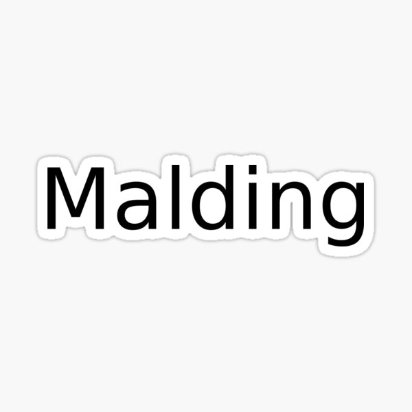 Malding Gifts & Merchandise for Sale | Redbubble