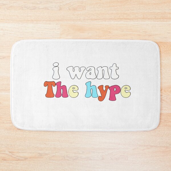 Item preview, Tik tok I want the hype designed and sold by ideasbymadison.