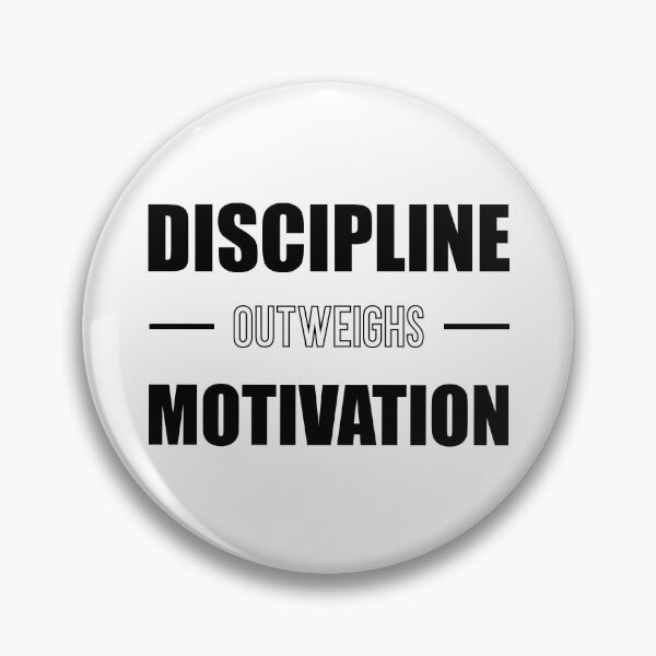 Item preview, Discipline Outweighs Motivation designed and sold by liftyoung.
