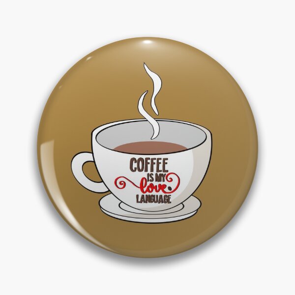 Item preview, Coffee Is My Love Language  designed and sold by DeviantMalec.