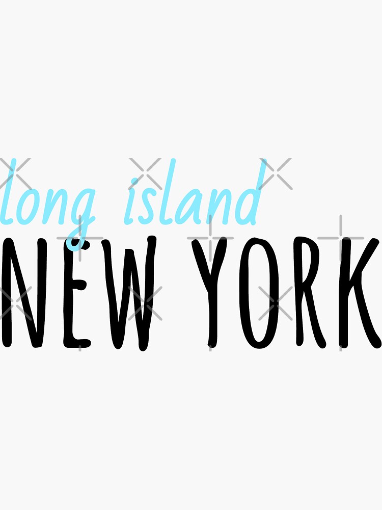 "long island new york" Sticker by ideasbymadison Redbubble