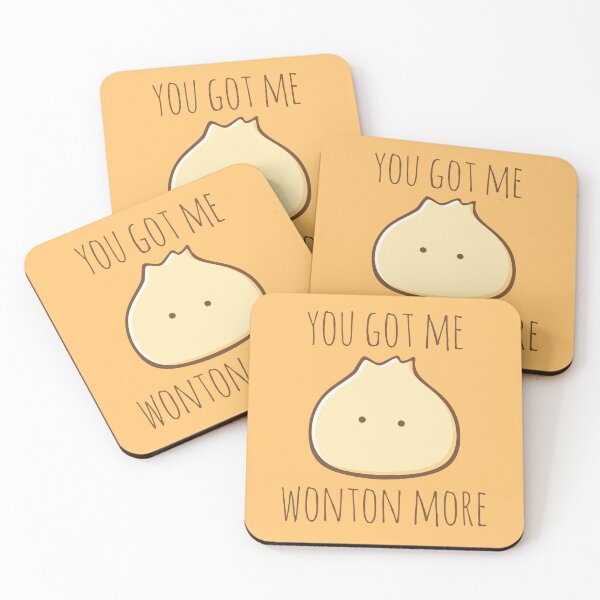 Item preview, You Got Me Wonton More designed and sold by myndfart.