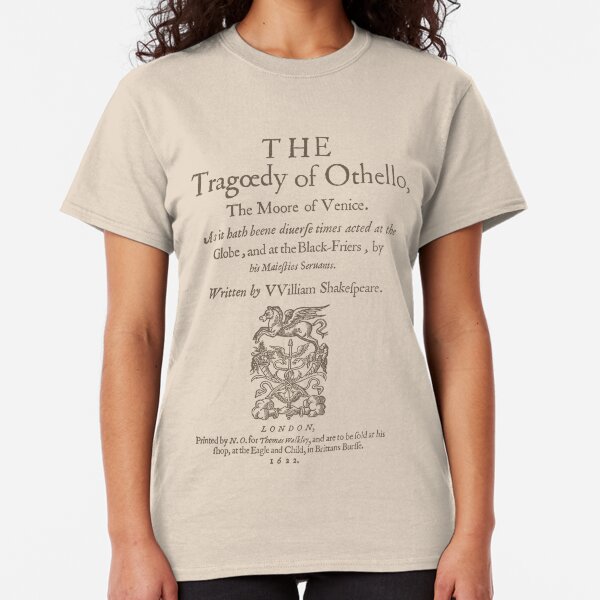 Shakespeare, Othello 1622 Classic T-Shirt