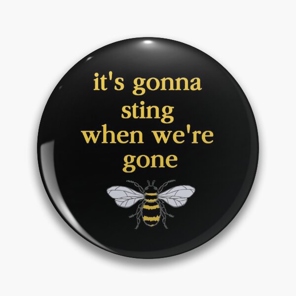 Item preview, It's Gonna Sting When We're Gone by Yuuki G designed and sold by Yuuki G's Artsy Things.