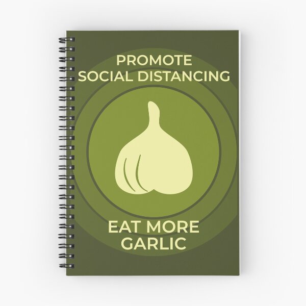 Item preview, Promote Social Distancing - Eat More Garlic designed and sold by rjvince.