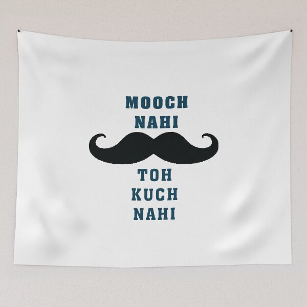 Item preview, MOOCH NAHI TOH KUCH NAHI Funny Desi designed and sold by eufouria.