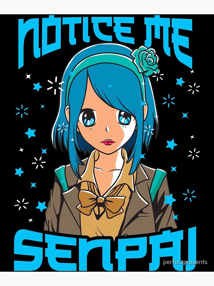 Senpai Anime Girl Japanese Cute Manga Kawaii Poster by The Perfect Presents