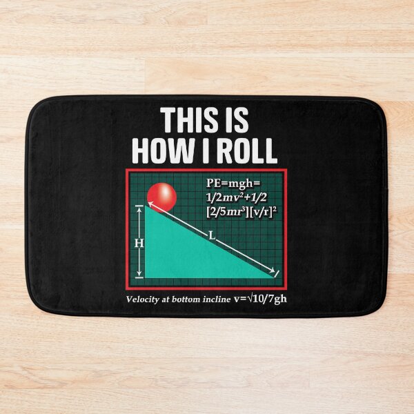 Item preview, This Is How I Roll Physics Pun Funny Science designed and sold by perfectpresents.
