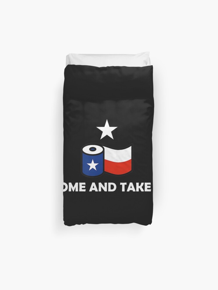 Toilet Paper Come And Take It Duvet Cover By Mwjupiter9999