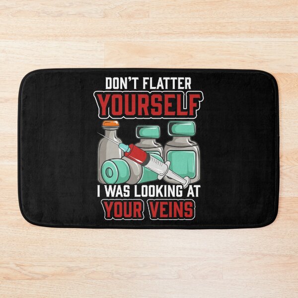 Item preview, Don't Flatter Yourself I Was Looking At Your Veins designed and sold by perfectpresents.