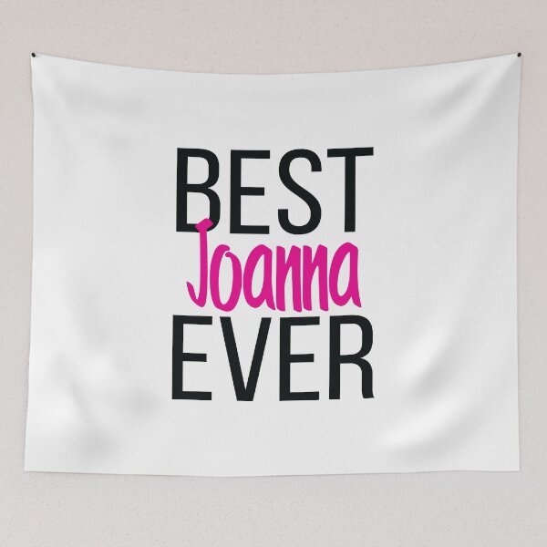 Item preview, Best Joanna Ever designed and sold by ProjectX23.