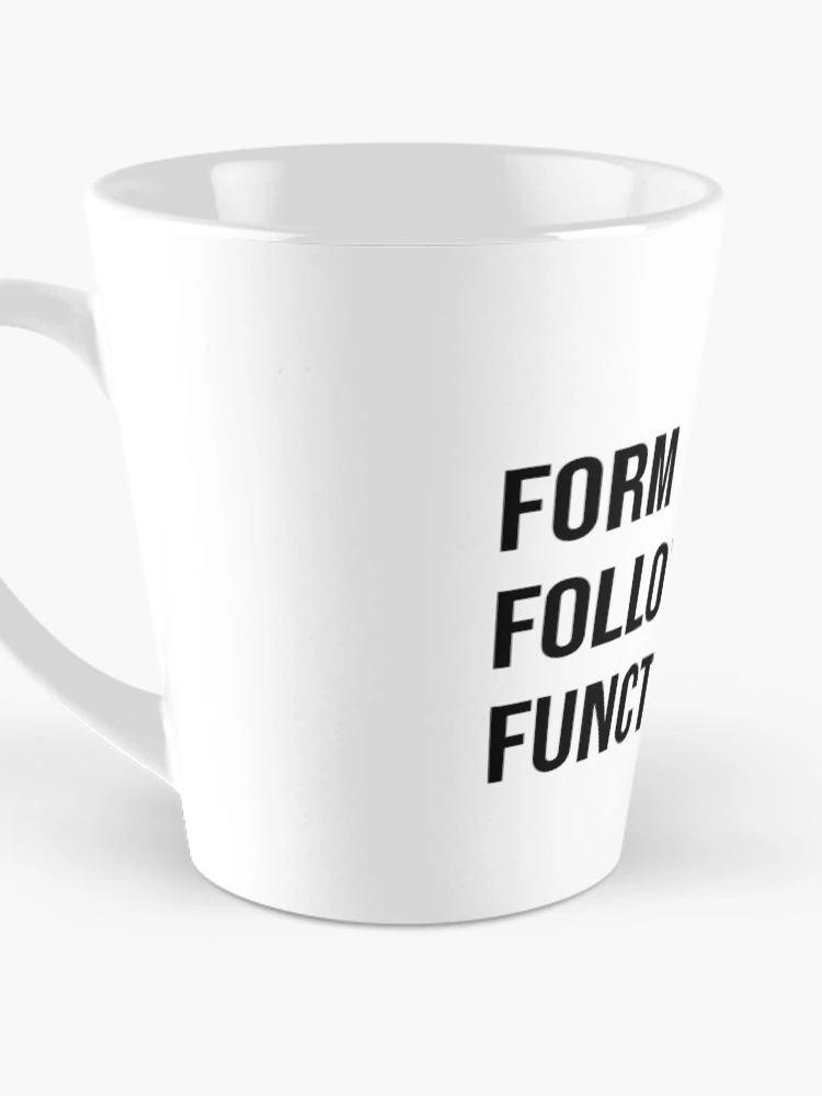 Thumbnail 3 of 4, Coffee Mug, Form Follows Function designed and sold by easmoc.