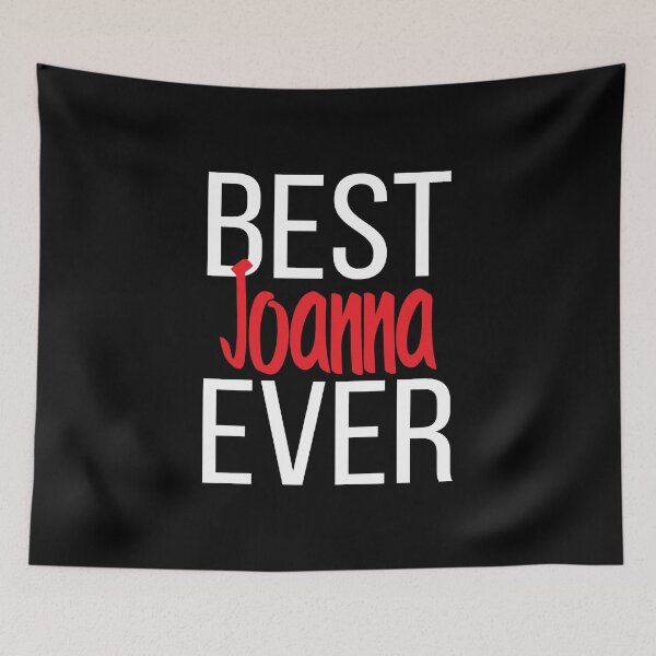 Item preview, Best Joanna Ever designed and sold by ProjectX23.