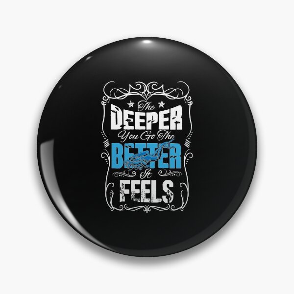 Item preview, The Deeper You Go The Better It Feels Scuba Diving designed and sold by Captain Mood.