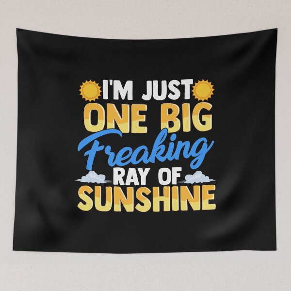 Item preview, I'm Just One Big Freaking Ray Of Sunshine designed and sold by perfectpresents.