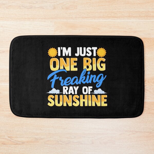 Item preview, I'm Just One Big Freaking Ray Of Sunshine designed and sold by perfectpresents.