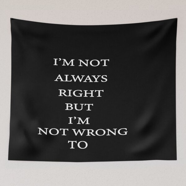 Item preview, I'm Not Always Right But I'm not Wrong to  Shirt, Funny Shirt, Snarky Shirt, Funny Gift for Wife, Chirstmas Gift for Friend, Gift for Teenager designed and sold by Noui Barka.