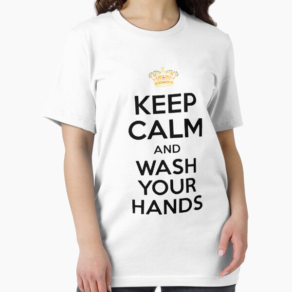 Keep Calm And Wash Your Hands Health Flu Cold T-Shirt Keep Calm And Wash Your Hands Health Flu Cold T-Shirt
