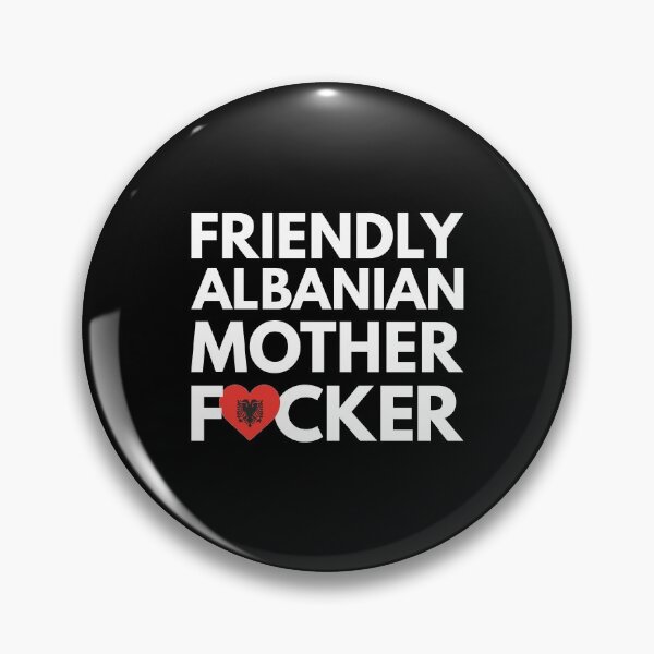 Item preview, Friendly Albanian MF Mother Focker Albania designed and sold by HelloFromAja.