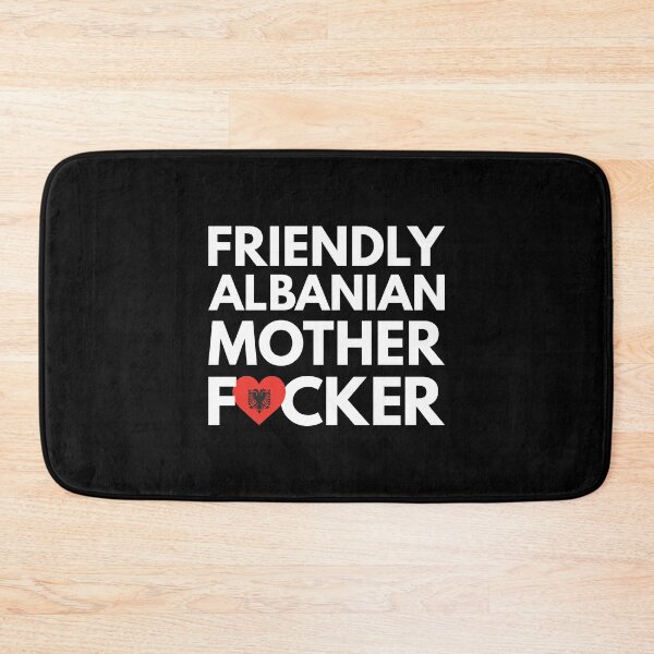 Item preview, Friendly Albanian MF Mother Focker Albania designed and sold by HelloFromAja.