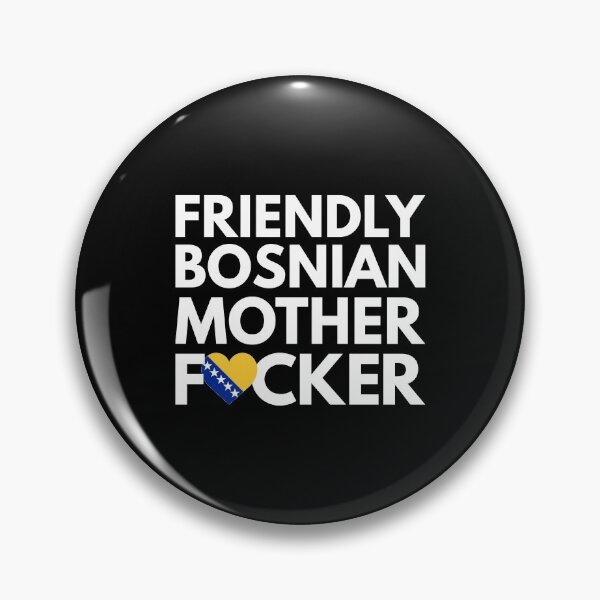 Item preview, Classy Bosnian MF Mother Focker Bosnia designed and sold by HelloFromAja.