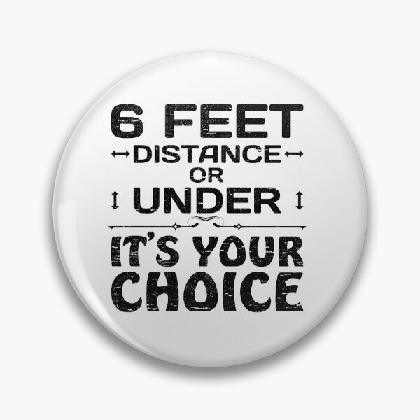 Item preview, 6 feet distance or under - your choice designed and sold by NerdySherds.