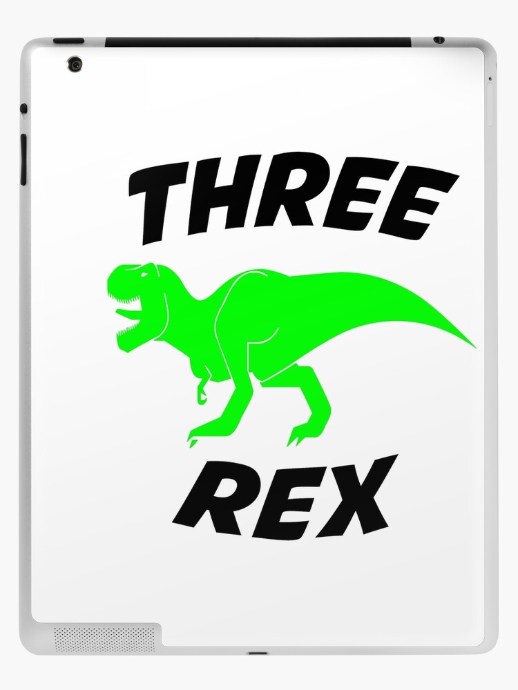 Download Three Rex Svg Boy Third Birthday Svg Dinosaur Svg T Rex Svg Birthday Dude Svg Baby Boy Birthday Shirt Svg Files For Cricut Png Dxf Ipad Case Skin By Nouiz Redbubble