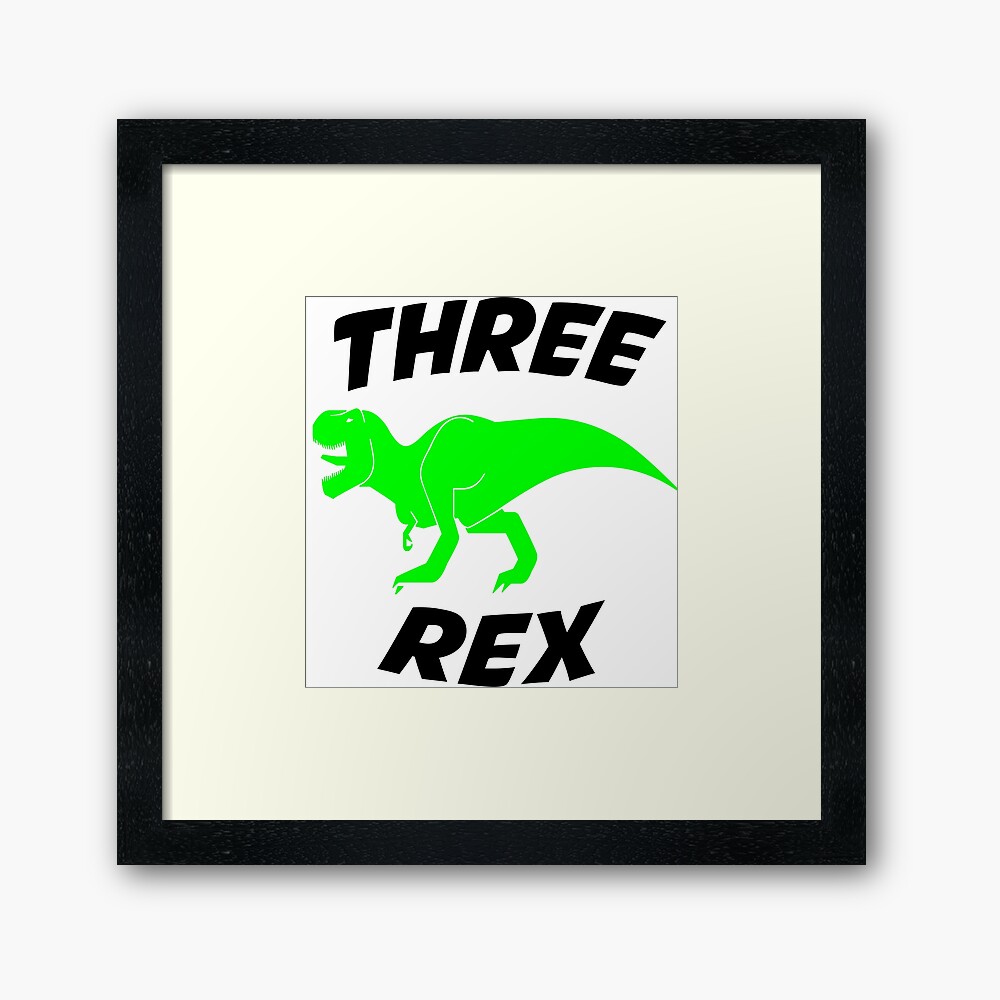 Download Three Rex Svg Boy Third Birthday Svg Dinosaur Svg T Rex Svg Birthday Dude Svg Baby Boy Birthday Shirt Svg Files For Cricut Png Dxf Framed Art Print By Nouiz Redbubble Yellowimages Mockups