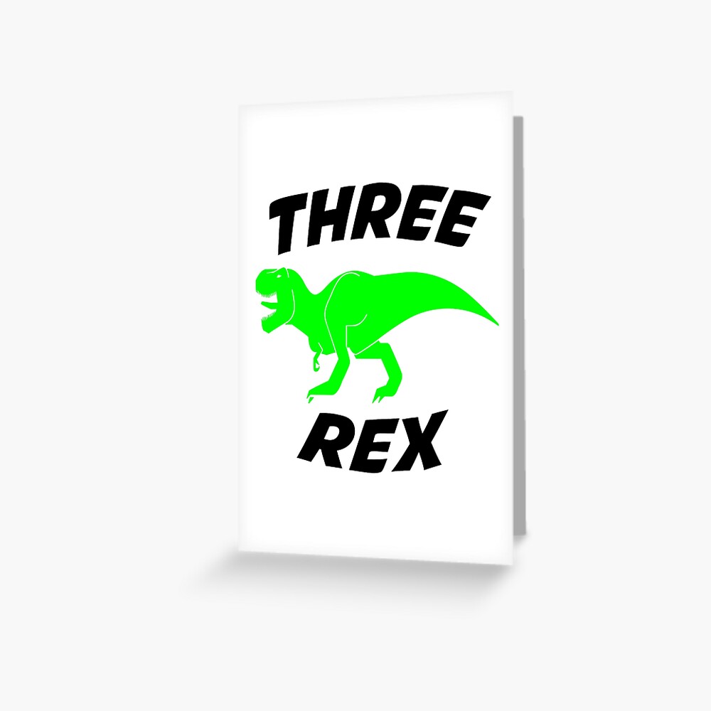 Download Three Rex Svg Boy Third Birthday Svg Dinosaur Svg T Rex Svg Birthday Dude Svg Baby Boy Birthday Shirt Svg Files For Cricut Png Dxf Greeting Card By Nouiz Redbubble PSD Mockup Templates