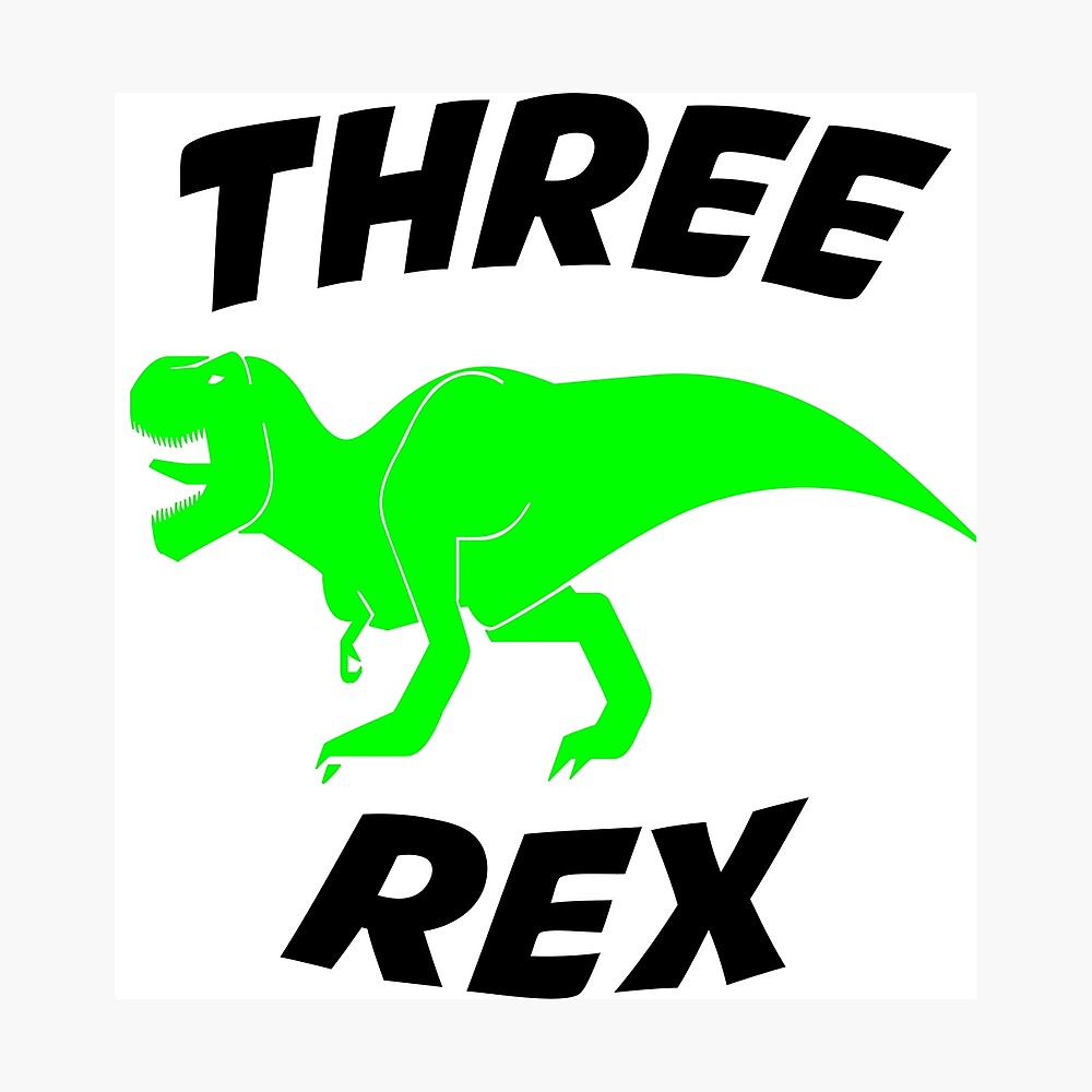 Download Three Rex Svg Boy Third Birthday Svg Dinosaur Svg T Rex Svg Birthday Dude Svg Baby Boy Birthday Shirt Svg Files For Cricut Png Dxf Poster By Nouiz Redbubble PSD Mockup Templates