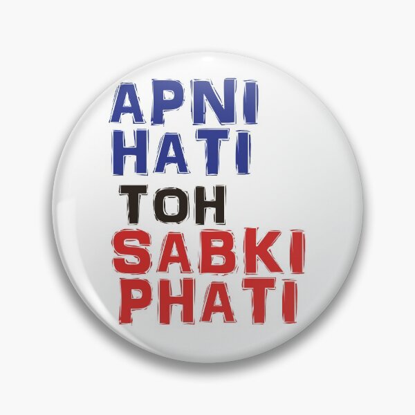 Item preview, APNI HATI TOH SABKI PHATI Funny Desi designed and sold by eufouria.
