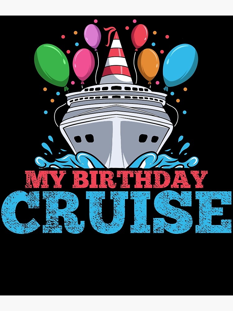 "Geburtstag Kreuzfahrt Kreuzfahrtschiff" Poster for Sale by 4tomic