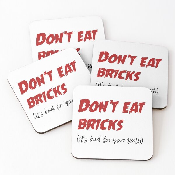 Item preview, Don't Eat Bricks (it's bad for your teeth) designed and sold by PietroNipote.