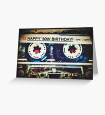 Card - Happy 30th Birthday (Mixtape) Greeting Card