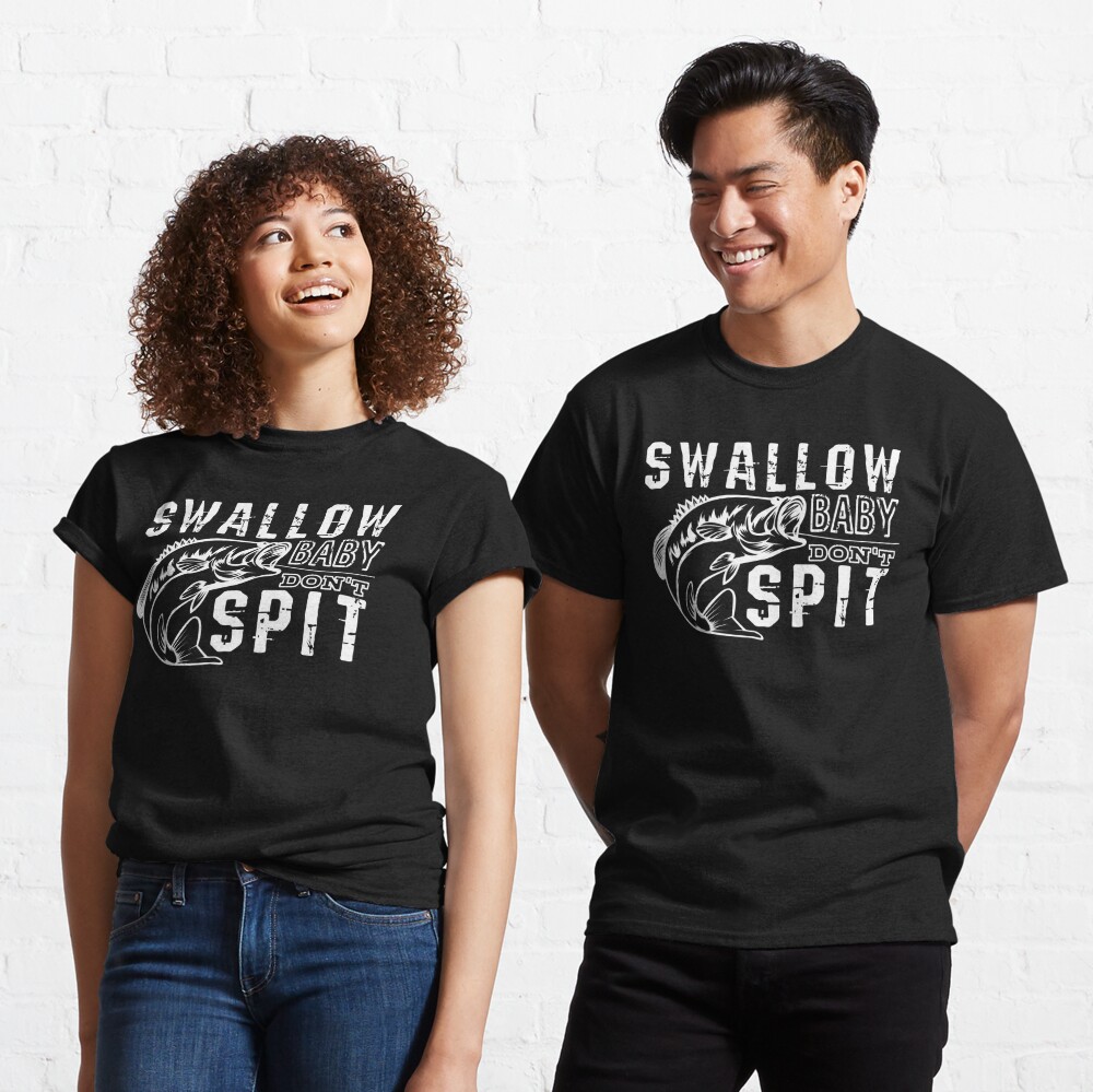 Funny Fishing Shirts for Men Swallow Baby Don't Spit