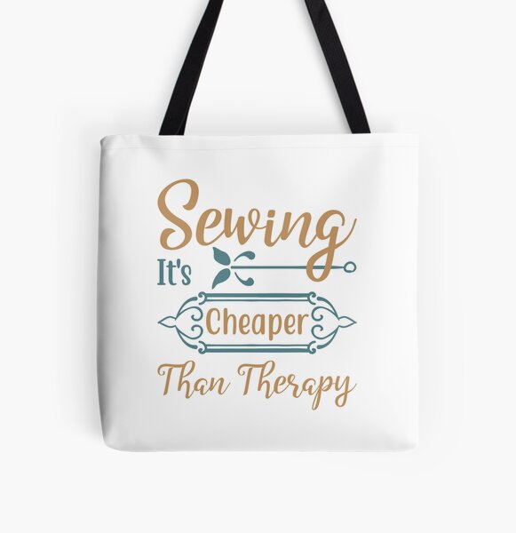 Sewing It's Cheaper Than Therapy All Over Print Tote Bag