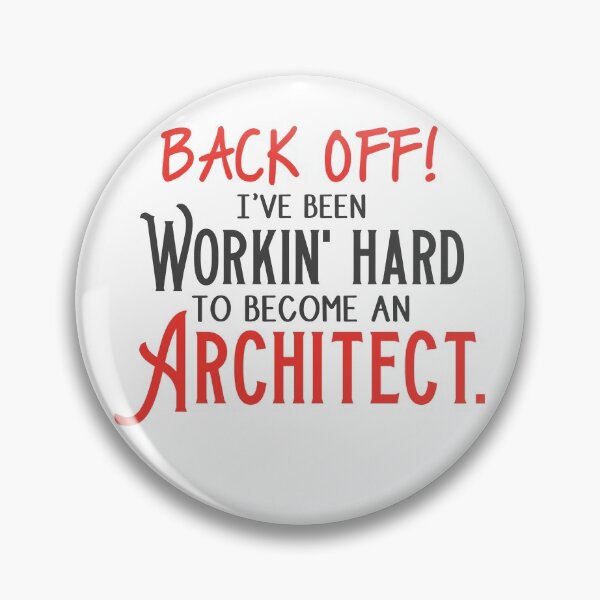 Item preview, Back off! I've been working hard to become and ARCHITECT. designed and sold by jazzydevil.