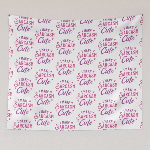 Item preview, I make SARCASM cute! designed and sold by jazzydevil.