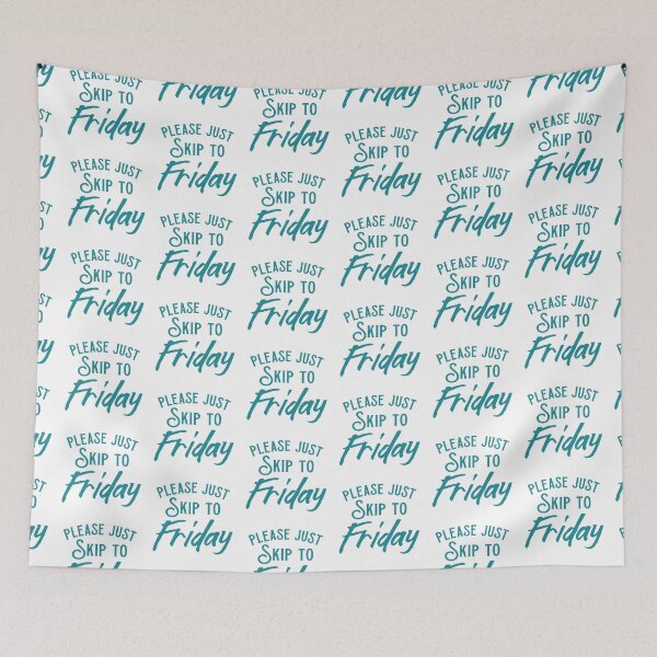 Item preview, Please just skip to FRIDAY designed and sold by jazzydevil.