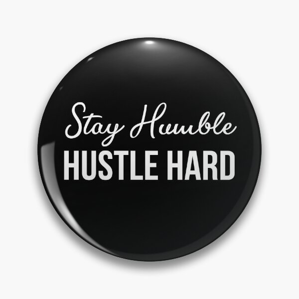 Item preview, Stay Humble Hustle Hard designed and sold by GasparArts.
